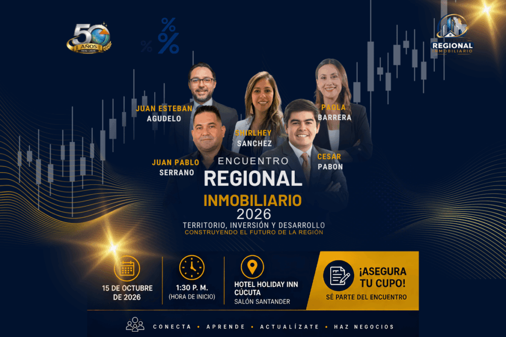 Flyer oficial del Encuentro Regional Inmobiliario 2026 en Cúcuta, con los expositores Juan Esteban Agudelo, Shirlhey Sanchez, Paola Barrera, Juan Pablo Serrano y Cesar Pabon. Incluye fecha (15 de octubre de 2026), hora (1:30 PM) y lugar (Hotel Holiday Inn)."